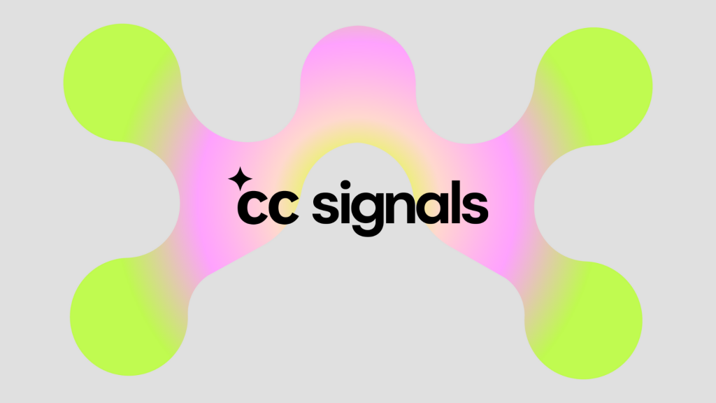CC Signals © 2025 by Creative Commons is licensed under CC BY 4.0