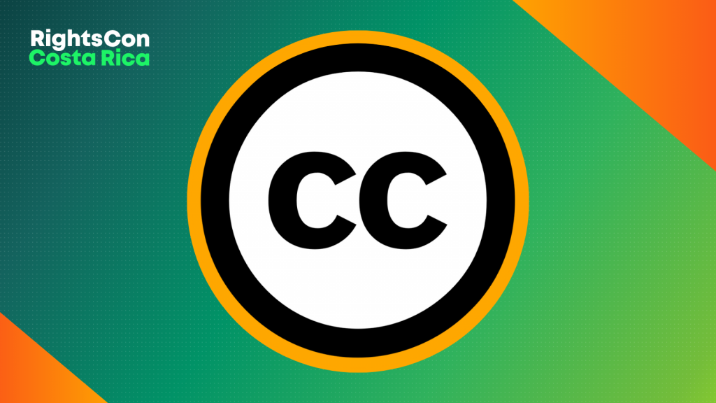 White and green text saying “RightsCon Costa Rica” and a big Creative Commons logo embedded in an orange circle, both on a green rectangle with orange bottom left and top right corners.